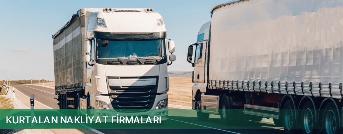 Kurtalan Nakliyat Taşımacılık Kurtalan Nakliyat Taşımacılık
